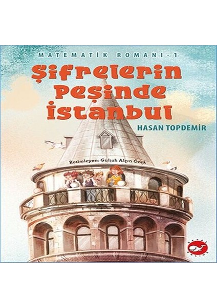 Matematik Romanı 1 - Şifrelerin Peşinde Istanbul