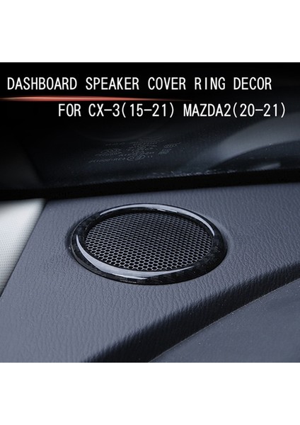 Araba Gösterge Tablosu Ses Stereo Ses Hoparlör Yüzük Kapak Mazda Cx-3 Mazda 2 15-21 Için Dekorasyon Trim (Yurt Dışından) fiyatları