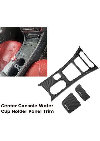Lhd Center Konsolu Su Kupası Tutucu Panel Trim Mercedes Benz A Cla Gla W176 C117 X156 2013-2019 Sakıman Kutu Etkili (Yurt Dışından) fiyatları