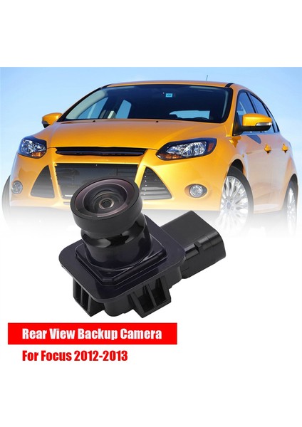 Focus 2012-2013 BM5Z-19G490-C Park Yardım Kamerası Için Arka Görünüm Ters Kamera Yedek Kamera (Yurt Dışından) fiyatları