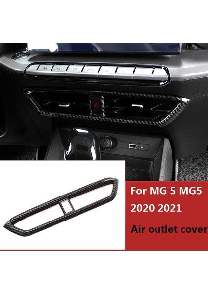 Mg 5 Mg5 2020 2021 Otomobil Merkezi Kontrol Gösterge Tablosu Hava Çıkış Havalandırma Kapağı Döşeme Dekorasyon Çerçevesi Karbon Abs Aksesuarları (Yurt Dışından) fiyatları