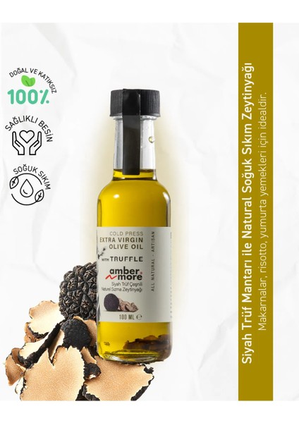 Siyah Trüf Çeşnili Naturel Sızma Zeytinyağı 100ml