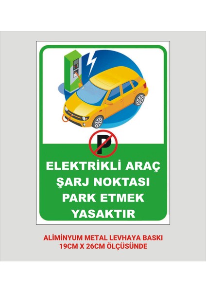 Elektrikli Araç Şarj Park Levhası 19X26 cm Aliminyum Metal Levha fiyatları