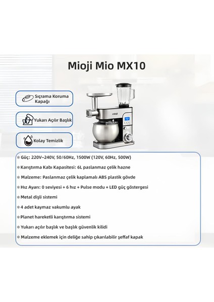 Mio MX10 6L 1500W İnox 3'ü 1 Arada Mutfak Şefi Stand Mikser + Kıyma Çekme + Hamur Yoğurma