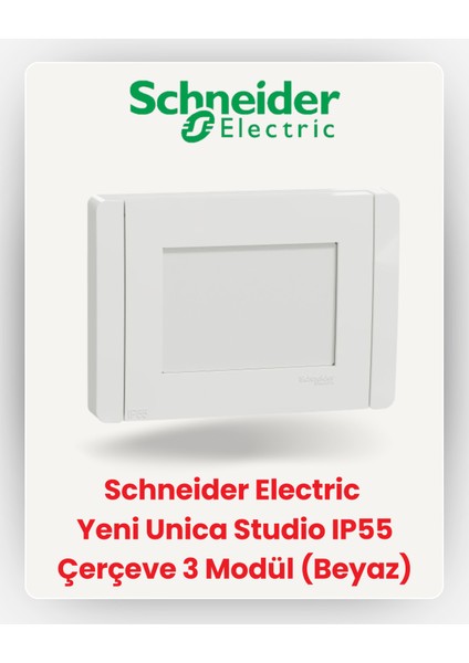 Electric Yeni Unica Studio IP55 Çerçeve 3 Modül (Beyaz) NU055318