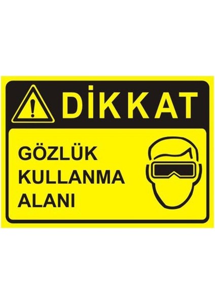 Iş Gözlüğü Kullan Levhası