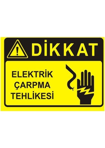 Dikkat Elektrik Çarpma Tehlikesi Levhası
