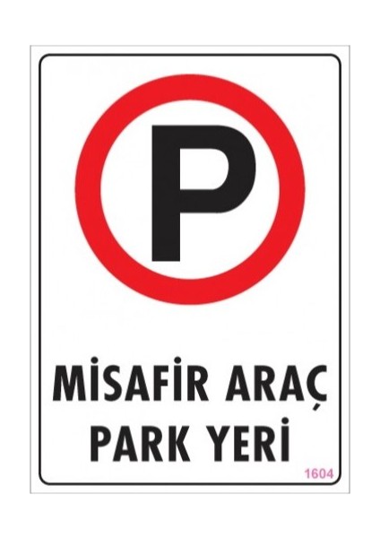 Misafir Araç Park Yeri Levhası