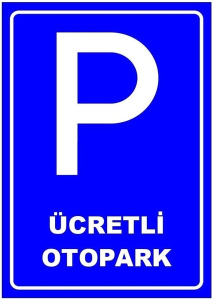 Ücretli Otopark Levhası