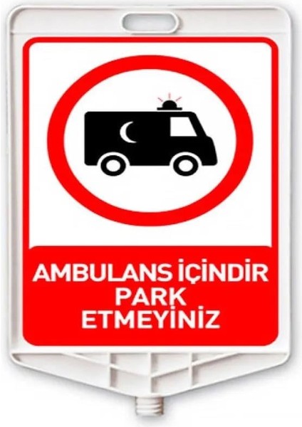 Ambulans Içindir Park Etmeyiniz Dikdörtgen Levha Çift Taraflı Baskı