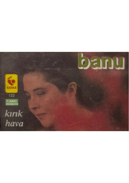 Banu- Kırık Hava Kaset
