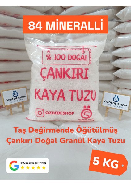 Çankırı Doğal Granül Kaya Tuzu 5 kg Sofrada , Mutfakta , Salamura ve Turşuda