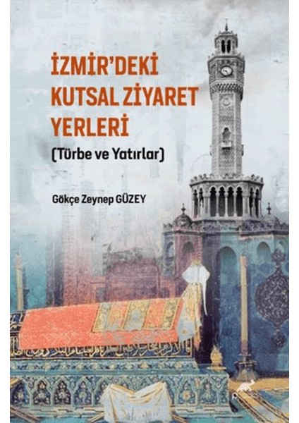 Izmir’deki Kutsal Ziyaret Yerleri