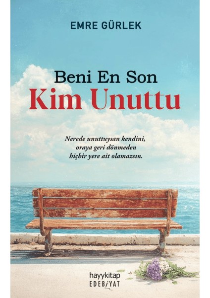 Beni En Son Kim Unuttu - Emre Gürlek