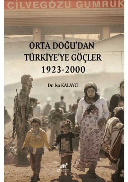 Orta Doğu’dan Türkiye’ye Göçler 1923-2000