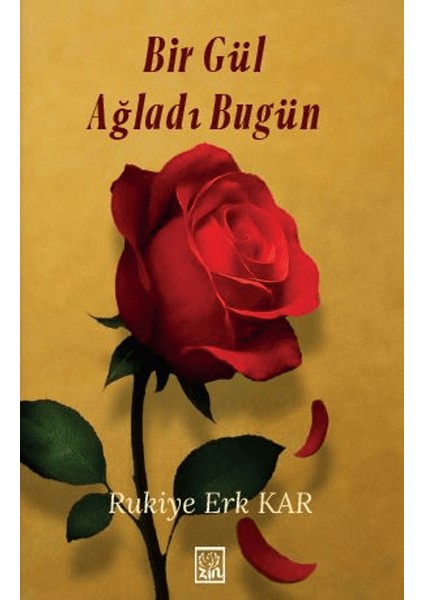 Bir Gül Ağladı Bugün