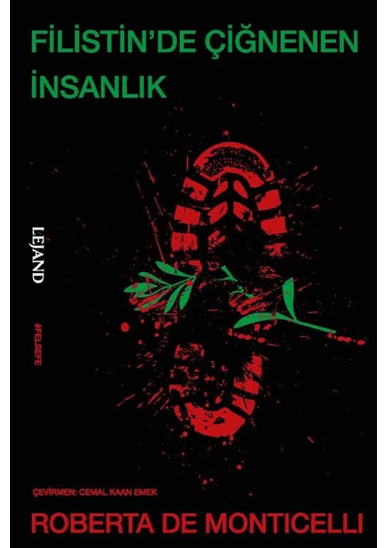 Filistin’de Çiğnenen Insanlık