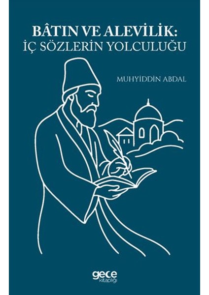 Batın ve Alevilik Iç Sözlerin Yolculuğu