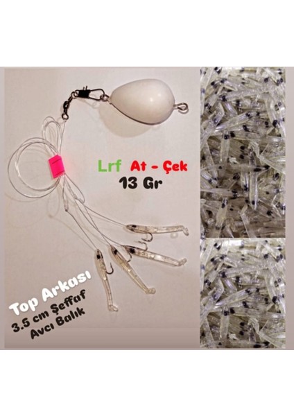 At-Çek ( Top Arkası ) 3,5 cm gr Şeffaf Avcı Balık