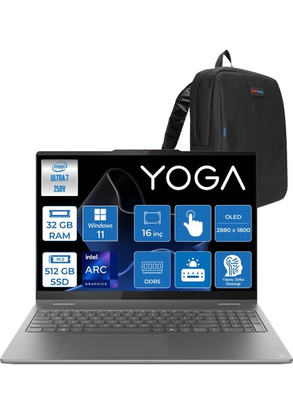 Yoga 7 2-In-1 16ILL10 Intel Core Ultra 7 258V 32GB 512GB SSD Windows 11 Pro Intel Arc 140V OLED 500NITS 16" Wqxga+ (2880X1800) 120HZ Dokunmatik Y83JT0018TRP01 + Lenovo Yoga Kalem + Zetta Çanta