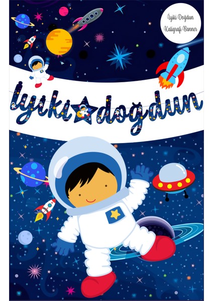 Uzay Temalı Iyiki Doğdun Kaligrafi Banner fiyatları