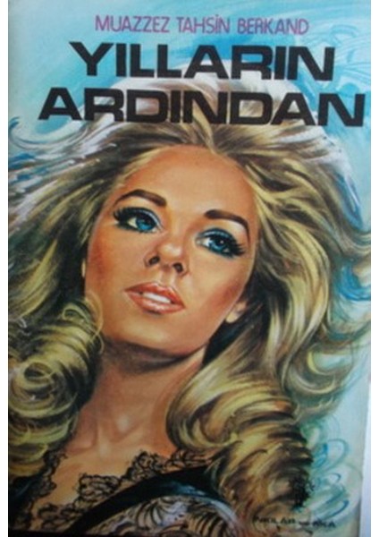 Yılların Ardından / Muazzez Tahsin Berkand (1980 Basım-Sıfır Kitap)