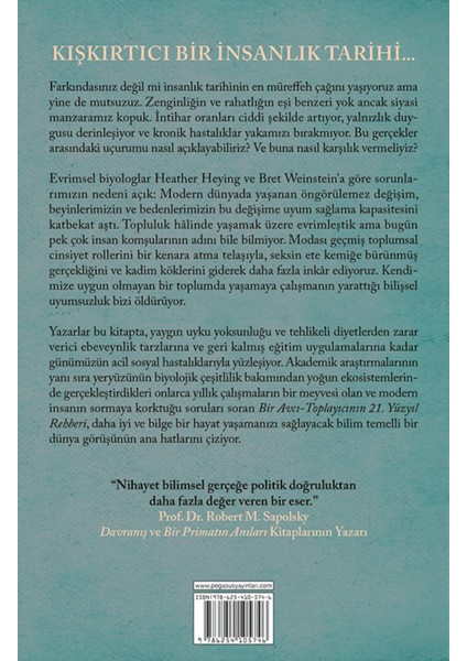 Bir Avcı-Toplayıcının 21. Yüzyıl Rehberi: Evrim ve Modern Yaşamın Zorlukları - Heather Heying ve Bret Weinstein fiyatları