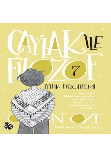 Çaylak Ile Filozof 7 - Iyilik Problemi