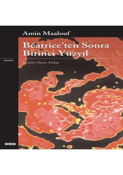 Beatrice’ten Sonra Birinci Yüzyıl