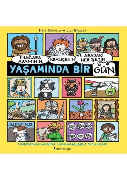 Mağara Adamının, Kraliçenin ve Aradaki Her Şeyin Yaşamında Bir Gün