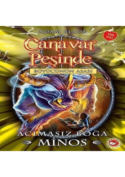 Canavar Peşinde 50 - Acımasız Boğa Minos-Büyücünün Asası