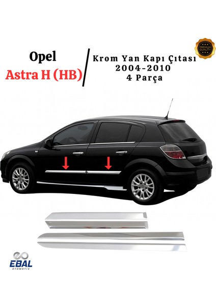 Opel Astra H Krom Yan Kapı Çıtası 4 Prç. 2004-2010 P. Çelik (hb) fırsatları