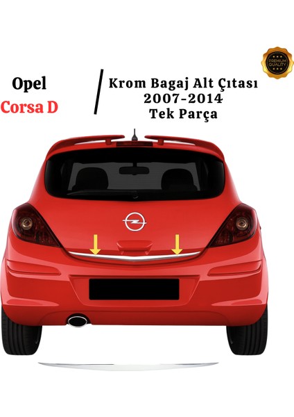 Opel Corsa D Krom Bagaj Alt Çıtası 2007-2014 Arası P.çelik fiyatları