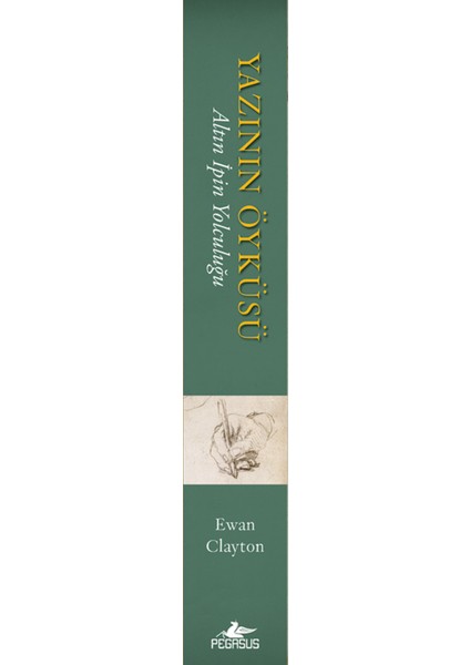 Yazının Öyküsü: Altın Ipin Yolculuğu - Ewan Clayton fiyatları