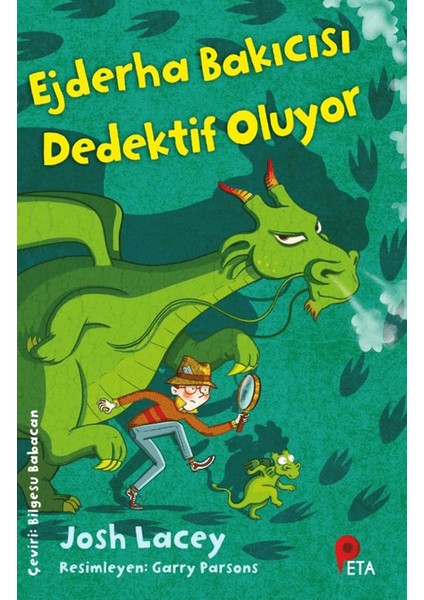 Ejderha Bakıcısı Dedektif Oluyor - Josh Lacey
