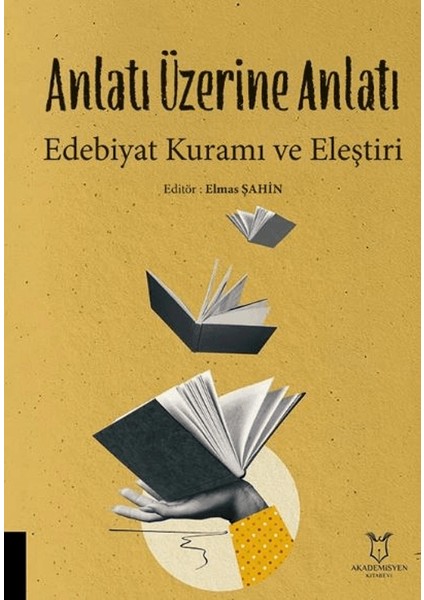 Anlatı Üzerine Anlatı Edebiyat Kuramı ve Eleştiri