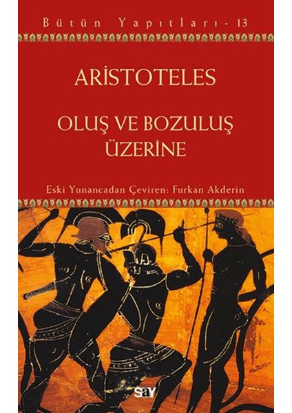 Oluş ve Bozuluş Üzerine