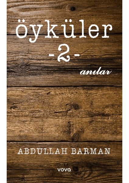 Öyküler -2- Anılar