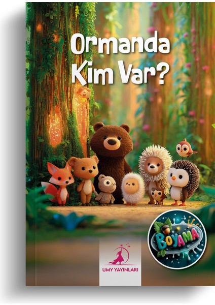 Ormanda Kim Var?