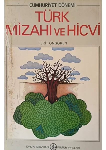 Cumhuriyet Dönemi Türk Mizahı ve Hicvi - Ferit Öngören (1983 Basım)