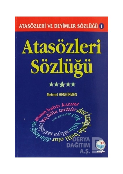 Engin / Atasözleri ve Deyimler Söz.1- Atasözleri
