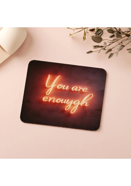 Yeterlisin Temalı Sıcak Işıklı Mousepad - 19X23 cm 2 mm Dikdörtgen Ithal Baskılı Mouse Pad indirimleri