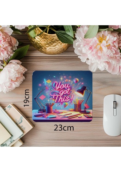 Esin Veren 3D Mouse Pad – You Got This! - 19X23 cm 2 mm Dikdörtgen Ithal Baskılı Mouse Pad