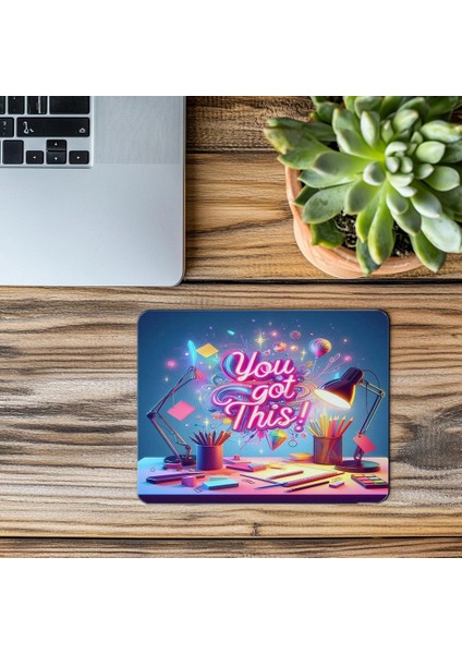 Esin Veren 3D Mouse Pad – You Got This! - 19X23 cm 2 mm Dikdörtgen Ithal Baskılı Mouse Pad modelleri