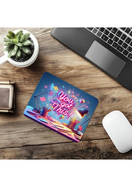 Esin Veren 3D Mouse Pad – You Got This! - 19X23 cm 2 mm Dikdörtgen Ithal Baskılı Mouse Pad