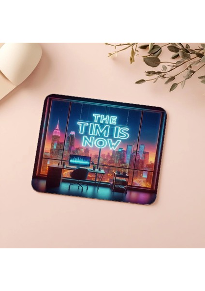 Zaman Şimdi Temalı Canlı Tasarım Mouse Pad - 19X23 cm 2 mm Dikdörtgen Ithal Baskılı Mouse Pad indirimleri