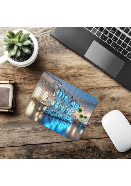 Hayallerin Peşinden Gidenlere Özel Mousepad - 19X23 cm 2 mm Dikdörtgen Ithal Baskılı Mouse Pad