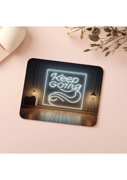 Keep Going Yazılı Işıklı Izli Neon Mousepad - 19X23 cm 2 mm Dikdörtgen Ithal Baskılı Mouse Pad indirimleri