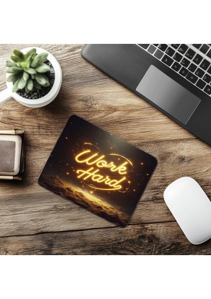 Çalışkanlık Temalı Neon Yazı Mousepad - 19X23 cm 2 mm Dikdörtgen Ithal Baskılı Mouse Pad
