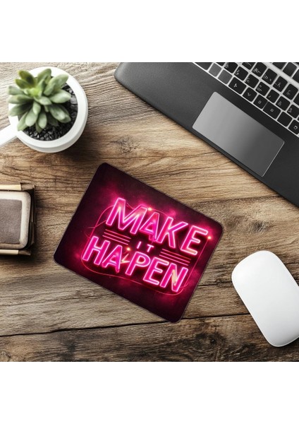 Kendin Ol Yazılı Neon Mouse Pad - 19X23 cm 2 mm Dikdörtgen Ithal Baskılı Mouse Pad